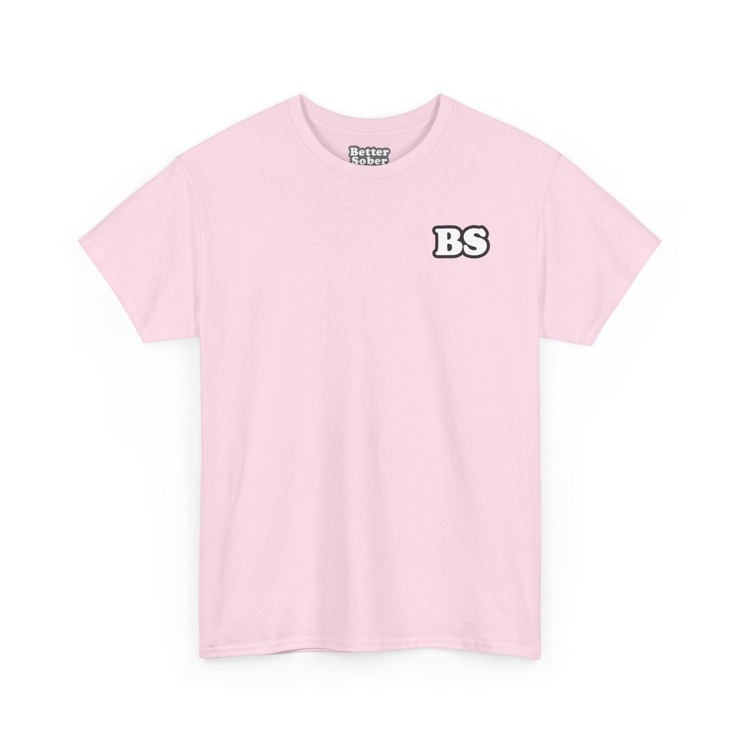 Better Sober Unisex Heavy Cotton Short Sleeve Tee