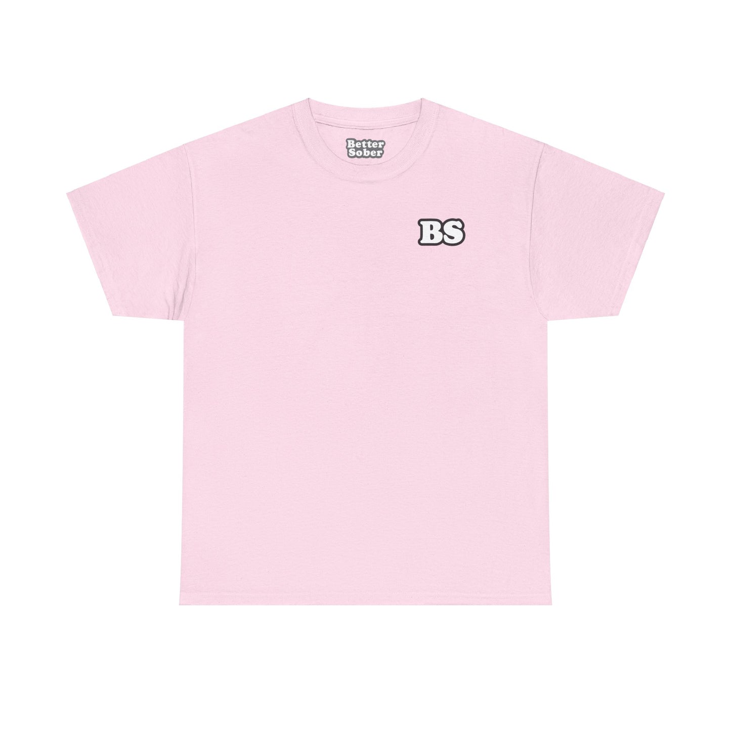 Better Sober Unisex Heavy Cotton Short Sleeve Tee