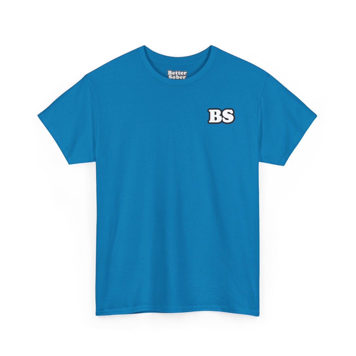 Better Sober Unisex Heavy Cotton Short Sleeve Tee