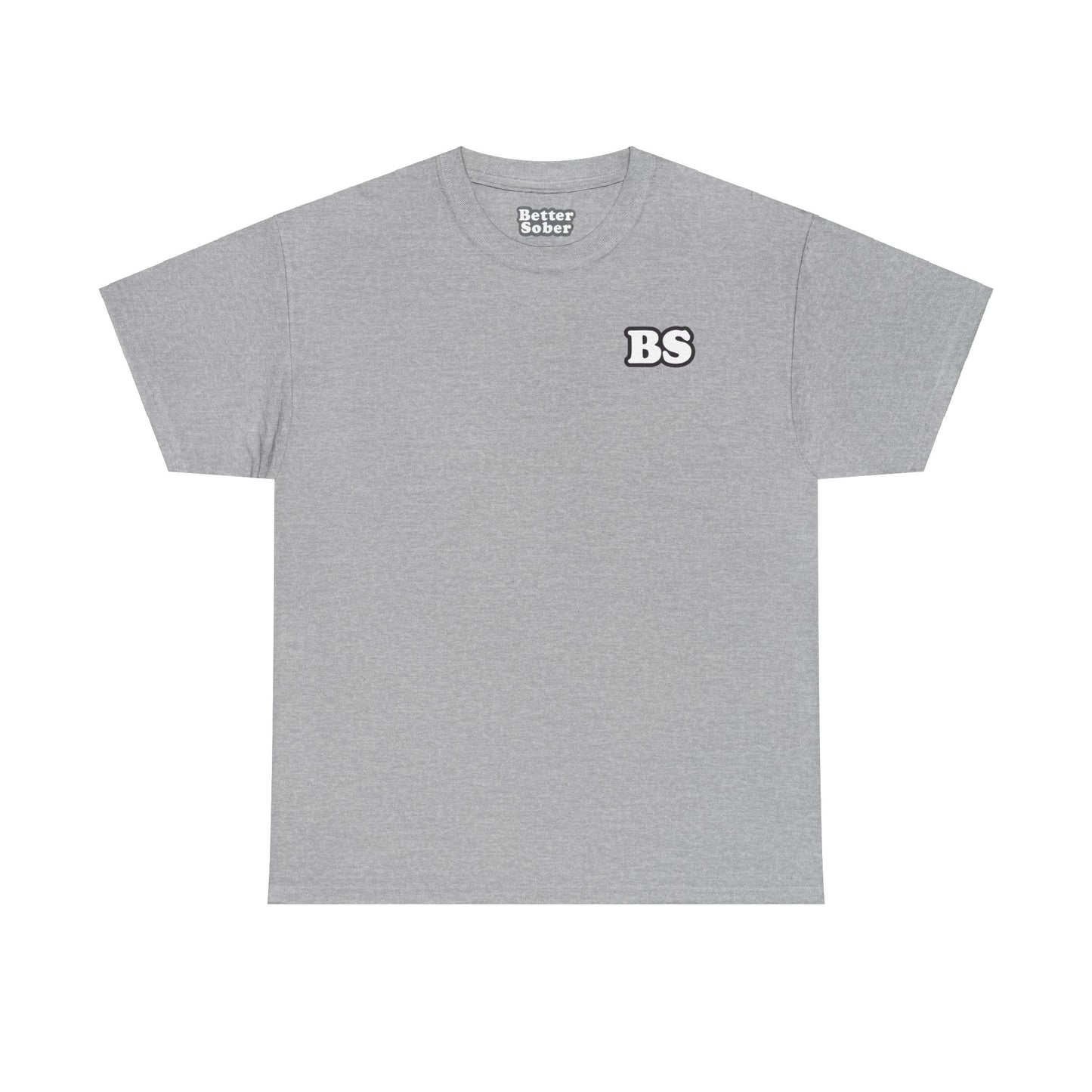 Better Sober Unisex Heavy Cotton Short Sleeve Tee
