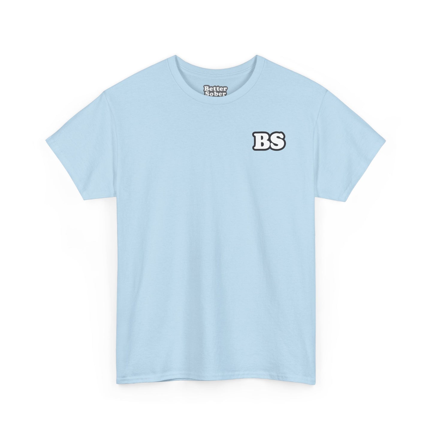 Better Sober Unisex Heavy Cotton Short Sleeve Tee