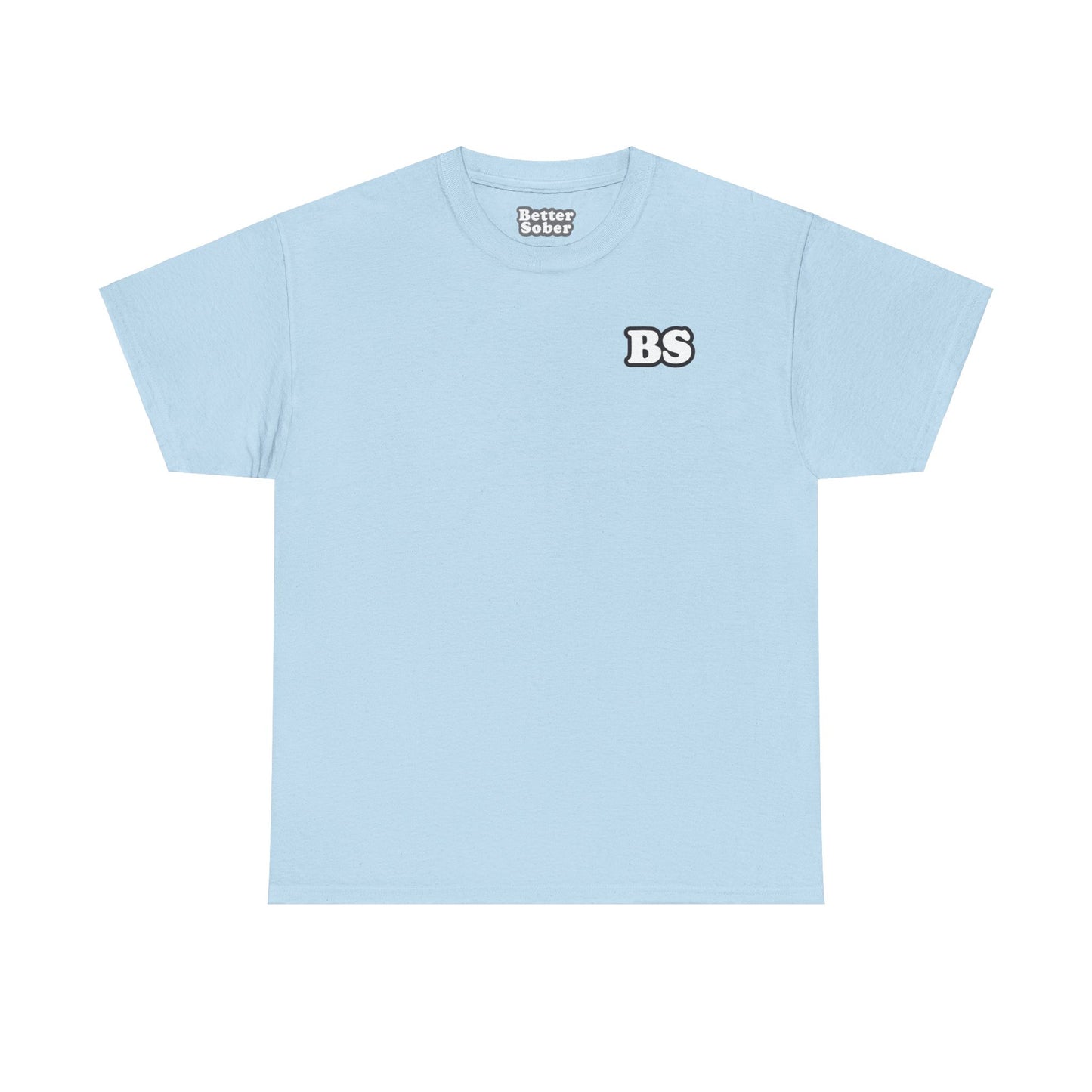 Better Sober Unisex Heavy Cotton Short Sleeve Tee
