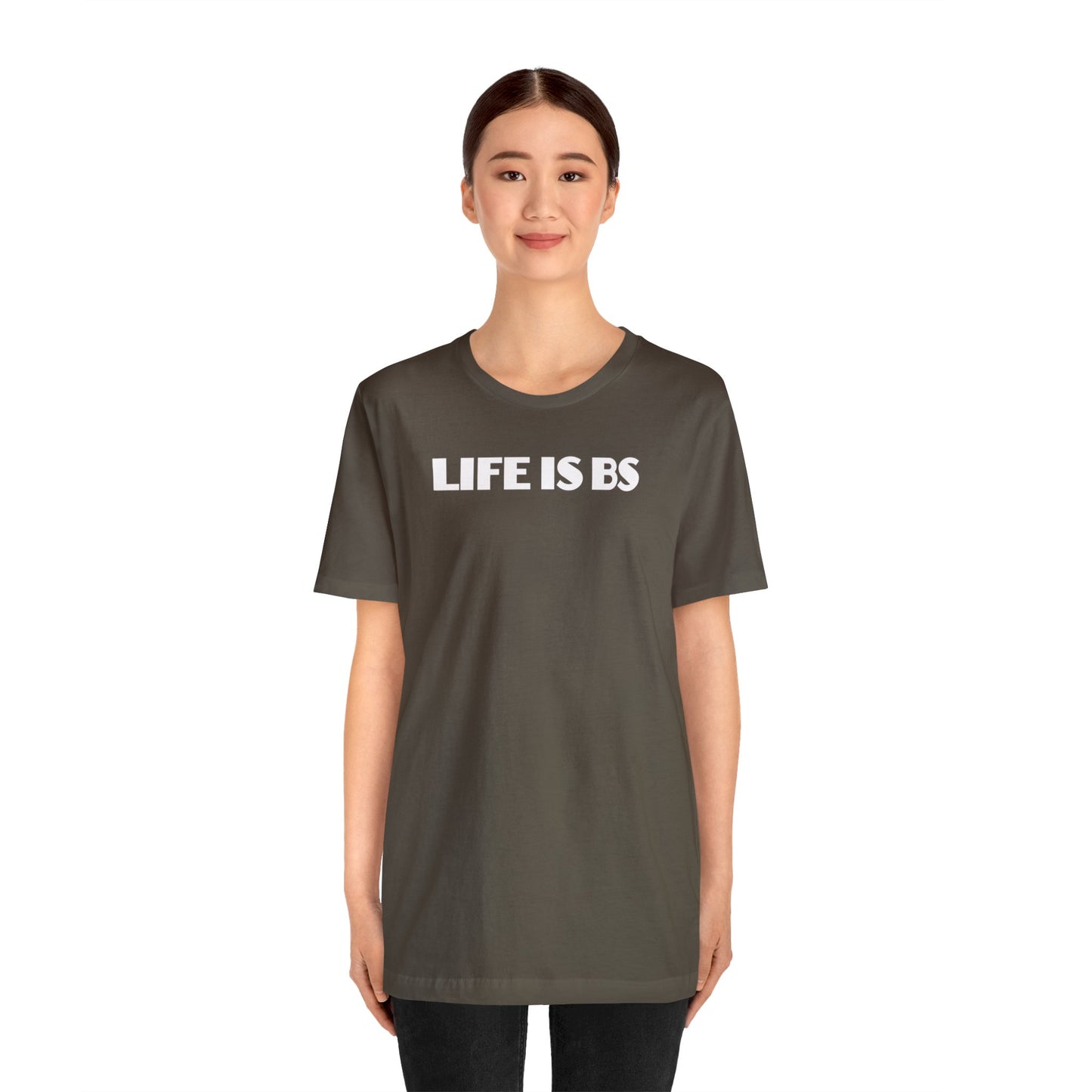 Life is BS Empire WHT Unisex Jersey S/S Tee