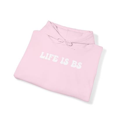 Life is BS BUBBLE WHT Unisex Heavy Blend™ Hooded Sweatshirt