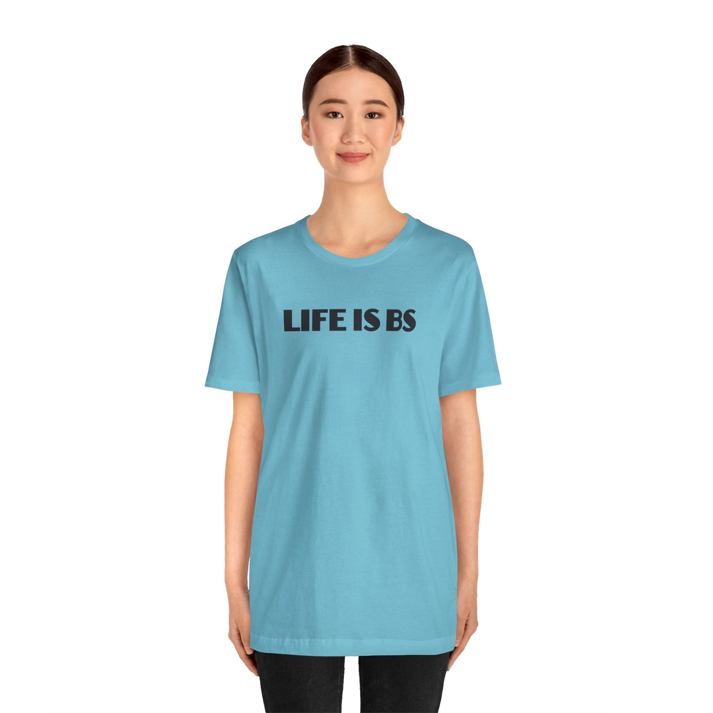 Life is BS Empire BLK Unisex Jersey Short Sleeve Tee