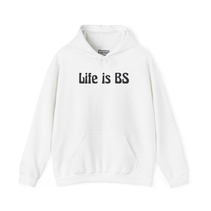 Life is BS 70s BLK Unisex Heavy Blend™ Hooded Sweatshirt