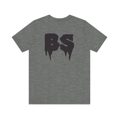 BS DRIP BLK PRINT Unisex Jersey Short Sleeve Tee