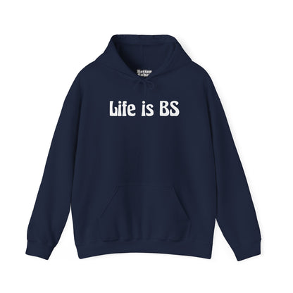 Life is BS 70s WHT Unisex Heavy Blend™ Hooded Sweatshirt