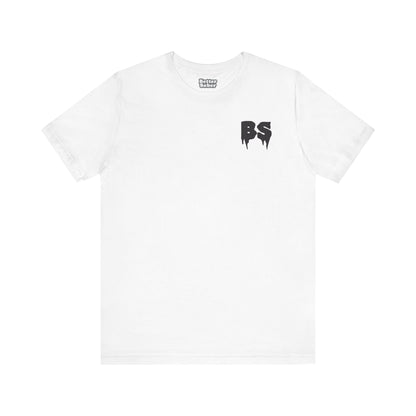 BS DRIP BLK PRINT Unisex Jersey Short Sleeve Tee