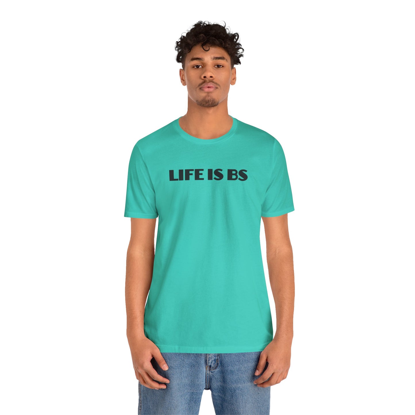 Life is BS Empire BLK Unisex Jersey Short Sleeve Tee