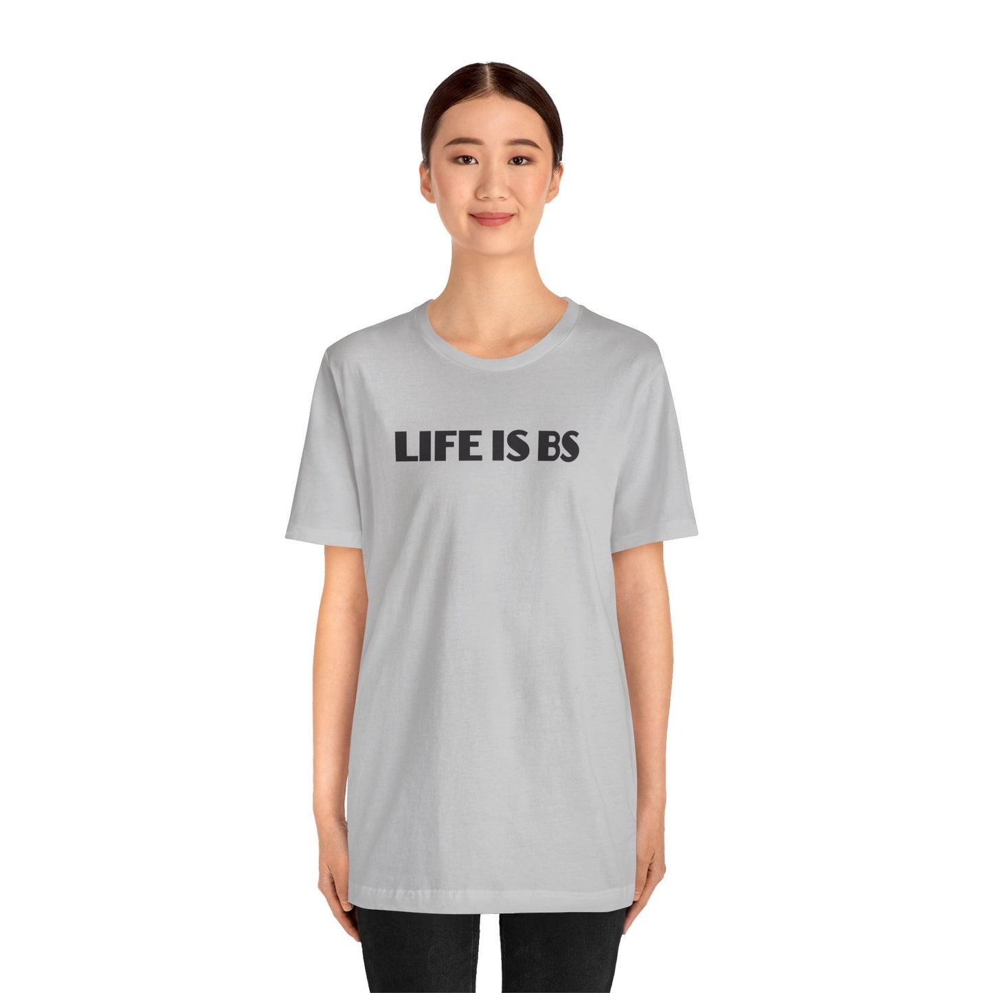 Life is BS Empire BLK Unisex Jersey Short Sleeve Tee