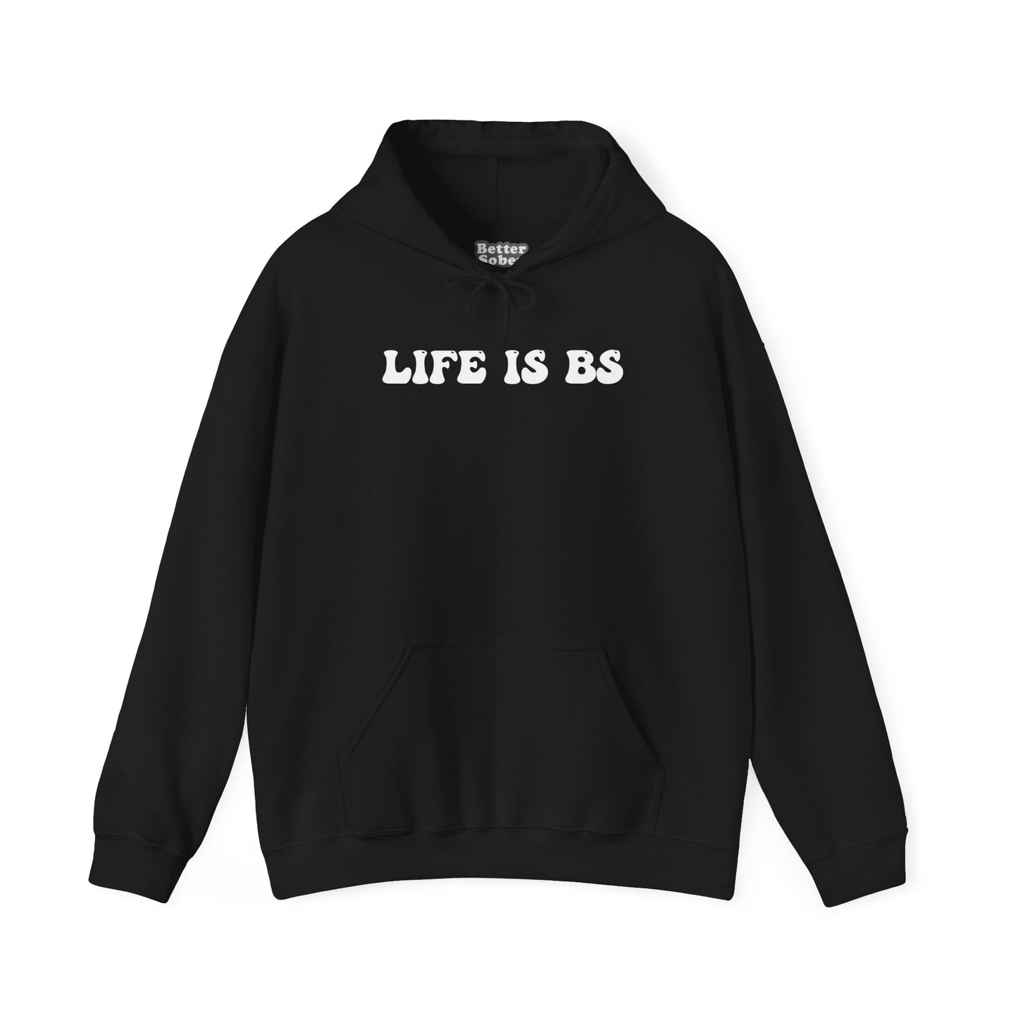 Life is BS BUBBLE WHT Unisex Heavy Blend™ Hooded Sweatshirt