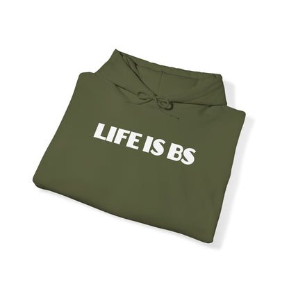 Life is BS Empire WHT Unisex Heavy Blend™ Hooded Sweatshirt