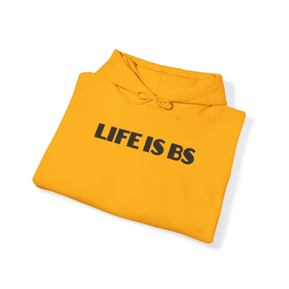 Life is BS Empire BLK Unisex Heavy Blend™ Hooded Sweatshirt