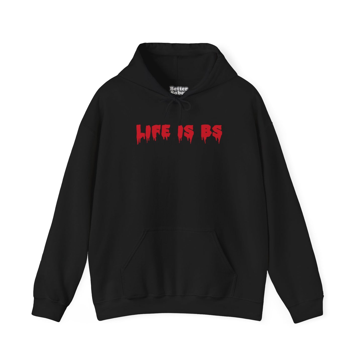 Life is BS DRIP RED Unisex Heavy Blend™ Hooded Sweatshirt