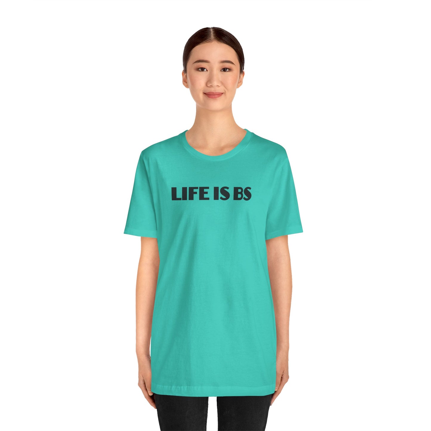 Life is BS Empire BLK Unisex Jersey Short Sleeve Tee