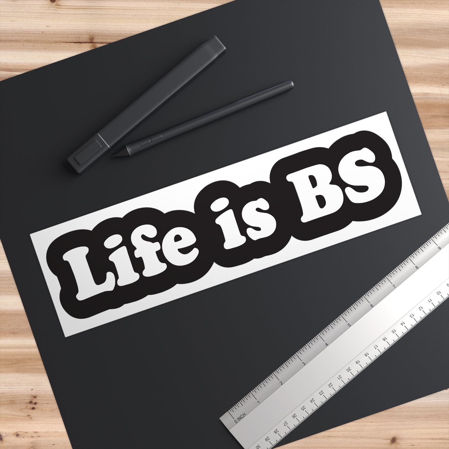 Life is BS CLASSIC BLK/WHT Bumper Stickers