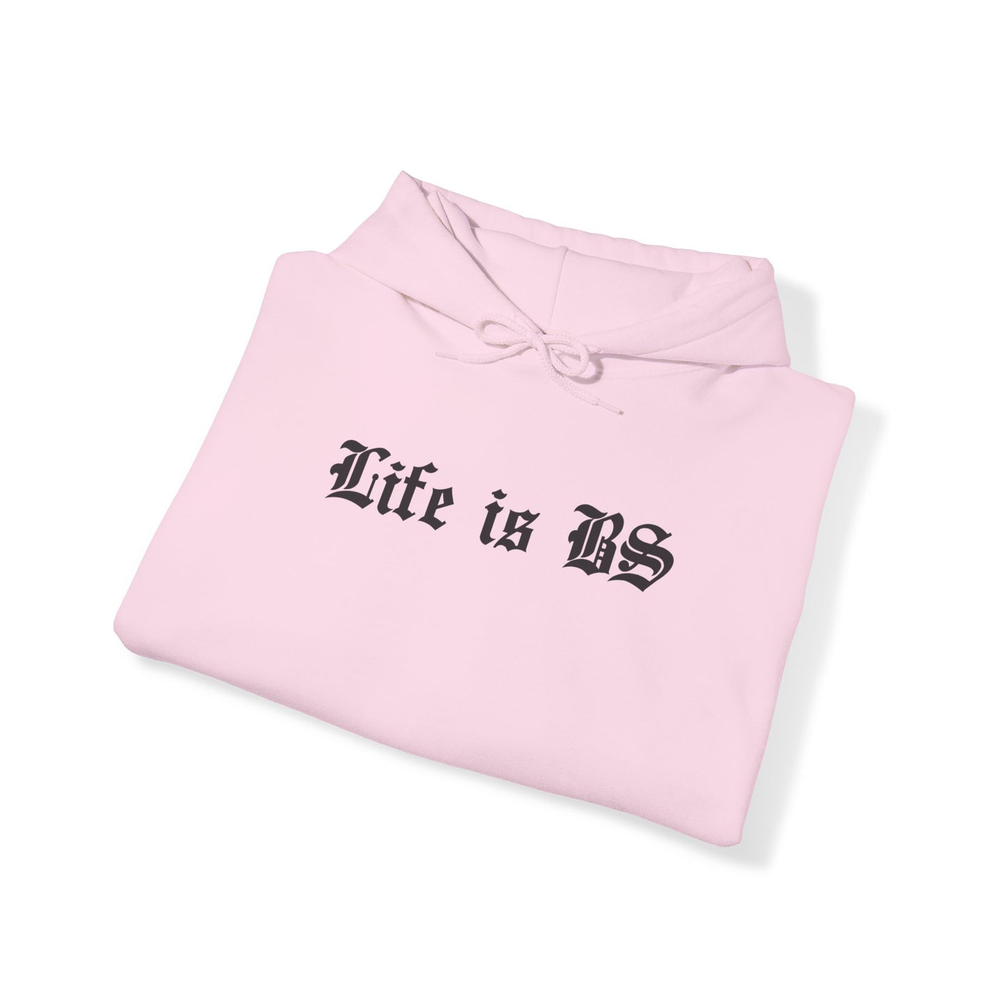 Life is BS Old School BLK Unisex Heavy Blend™ Hooded Sweatshirt